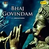 About Bhaj Govindam Song